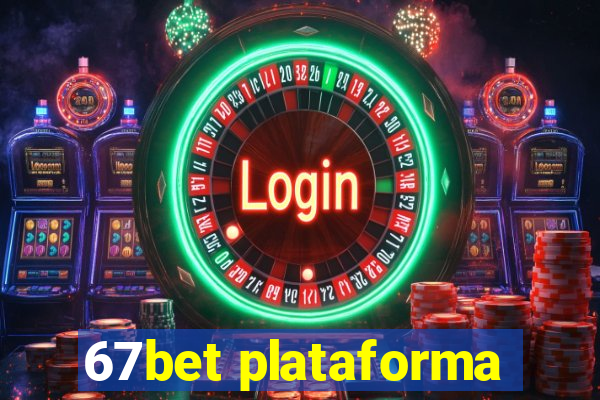 67bet plataforma